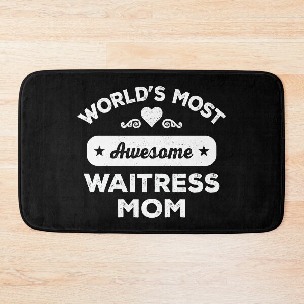 Item preview, World's most awesome waitress mom designed and sold by SidTastic .