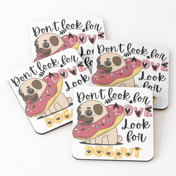 Item preview, Don't Look For Love Look For Donuts- Funny Food Quote designed and sold by Vibing-Right.