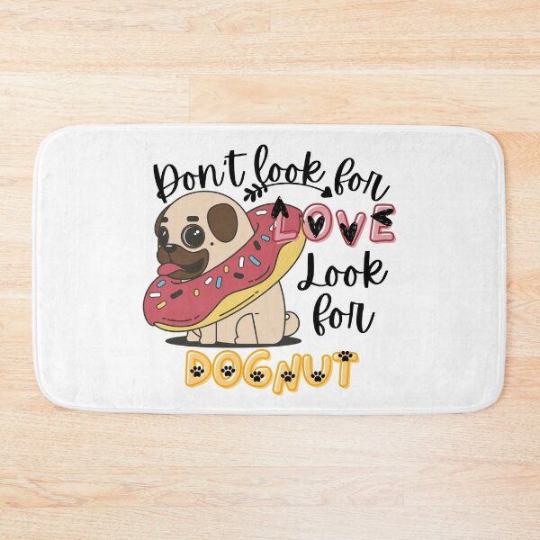 Item preview, Don't Look For Love Look For Donuts- Funny Food Quote designed and sold by Vibing-Right.