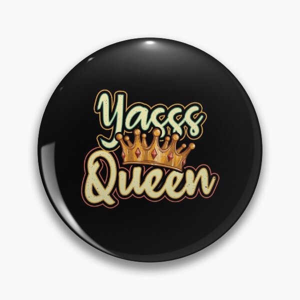 Item preview, Yes Queen Yasss Kween Power designed and sold by Hananiah Merch.