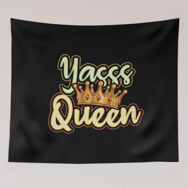 Item preview, Yes Queen Yasss Kween Power designed and sold by Hananiah Merch.