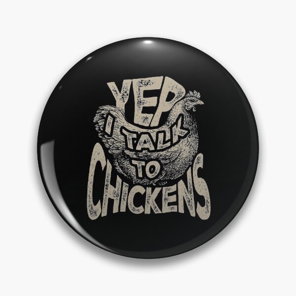 Item preview, Yep I talk to Chickens designed and sold by Hananiah Merch.