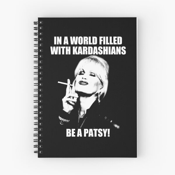 Item preview, In A World Filled With Kardashians Be A Patsy designed and sold by SashaSchuppe.