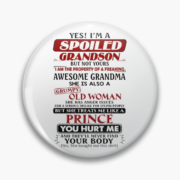 Item preview, Yes I Am A Spoiled Grandson But Not Your | Gift Idea  | Gift For Grandma | Gift For Grandpa | Gift For Son | Gift For Grandson designed and sold by LanPhan.
