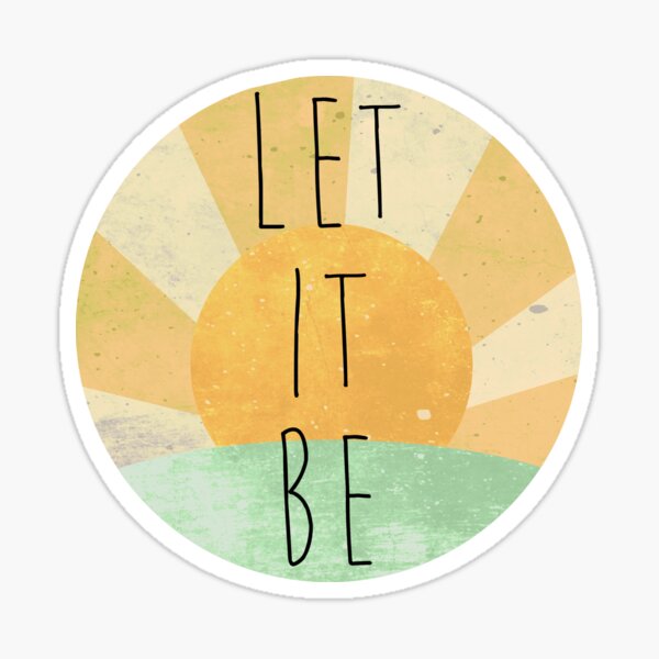 Item preview, LET IT BE designed and sold by Ballow70.