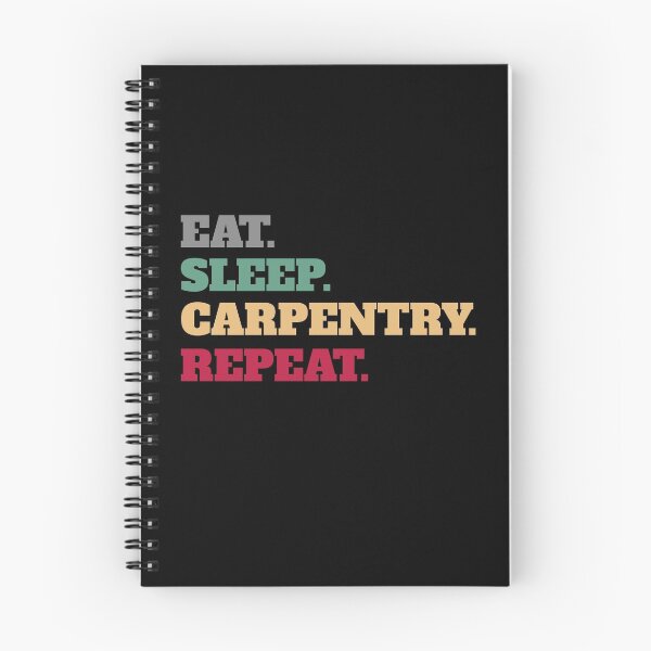 Item preview, Eat Sleep Carpenter Carpentry Repeat designed and sold by Salvadax.