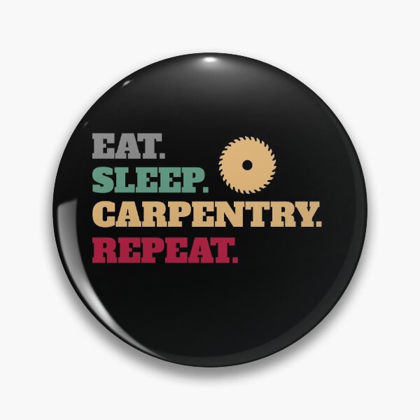 Item preview, Eat Sleep Carpenter Carpentry Repeat designed and sold by Salvadax.