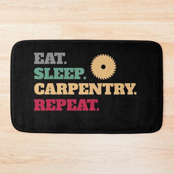 Item preview, Eat Sleep Carpenter Carpentry Repeat designed and sold by Salvadax.