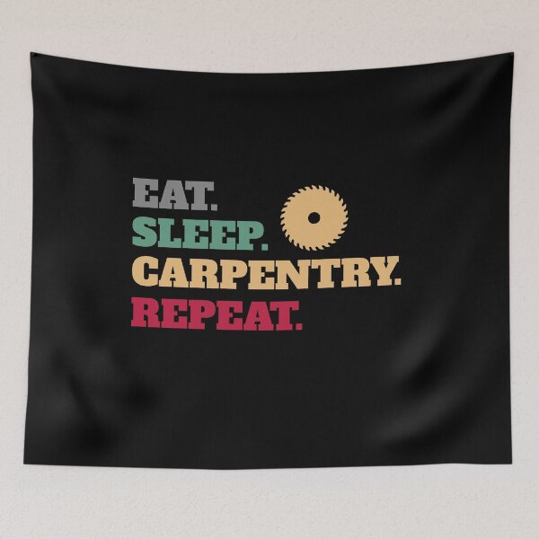 Item preview, Eat Sleep Carpenter Carpentry Repeat designed and sold by Salvadax.