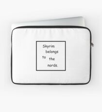Skyrim Belongs To The Nords Laptop Sleeve
