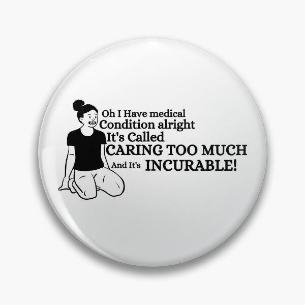 Item preview, Caring Too Much - Best Saying Quotes  designed and sold by PIXEcompany.