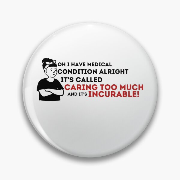 Item preview, Caring Too Much - Best Saying Quotes  designed and sold by PIXEcompany.