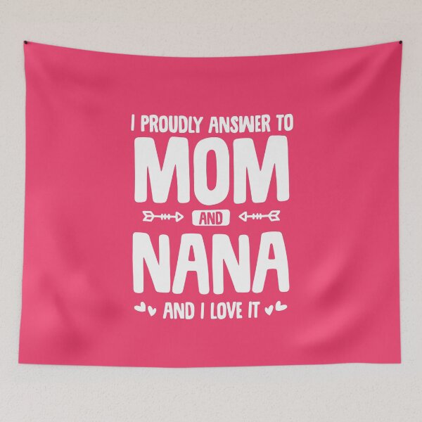 Item preview, I Proudly Answer to Mom and Nana and I Love It designed and sold by Uppercase Tees.