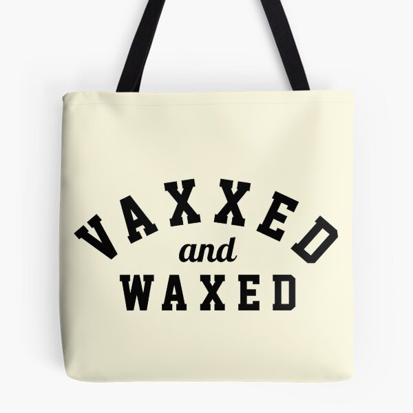 Item preview, Vaxxed And Waxed designed and sold by smartness-shop.