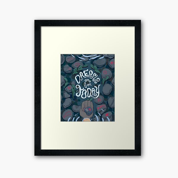Dreams Are For Today Framed Art Print