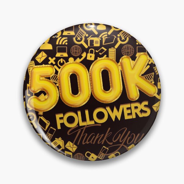 Item preview, 500 K FOLLOWERS THANK YOU SOCIAL MEDIA  designed and sold by lastechance.