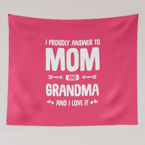 Item preview, I Proudly Answer to Mom and Grandma and I Love It designed and sold by Uppercase Tees.