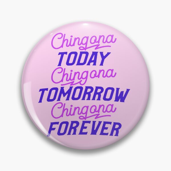 Artikelvorschau, Chingona heute Chingona morgen Chingona für immer entworfen und verkauft von TheCraftyDrunkCo.
