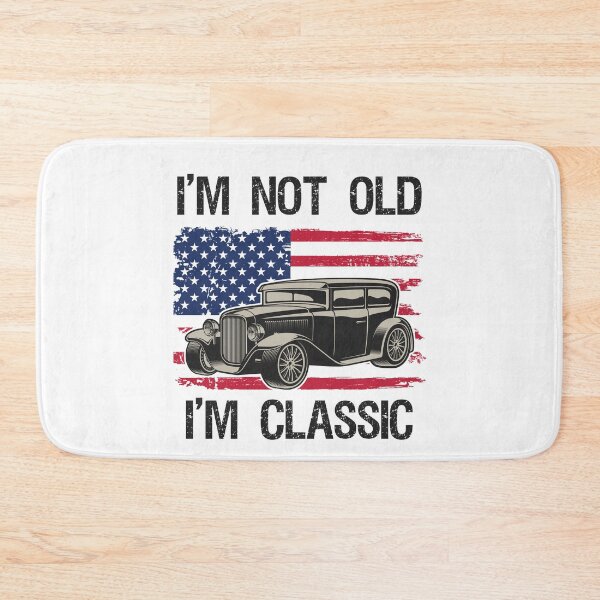 Item preview, I'm Not Old I'm Classic Funny Vintage Car and USA American Flag  designed and sold by Rabbitti.