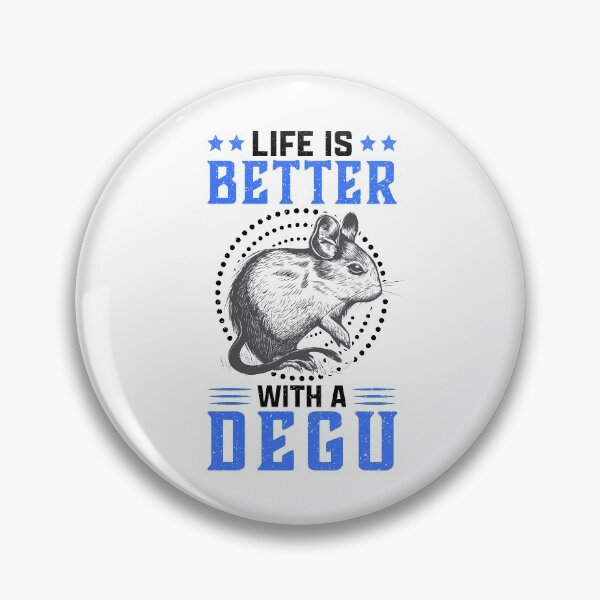 Item preview, Life is better with degu rodent owner gift designed and sold by madgrfx.