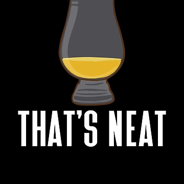 Vorschaubild zum Design That's Neat Whiskey Drinker Whiskey Lover Funny Whiskey Gear von DynamicDesign