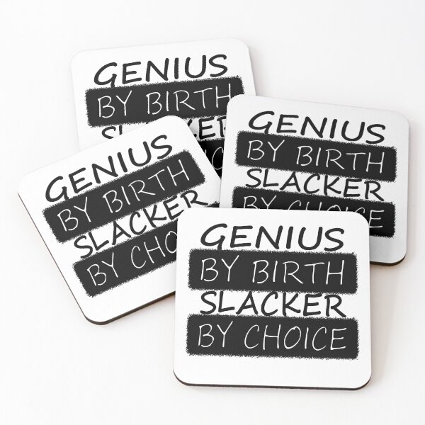 Item preview, Genius By Birth Slacker By Choice designed and sold by Rag-Dog.