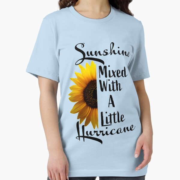 Sunshine Mixed With A Little Hurricane Essential T-Shirt