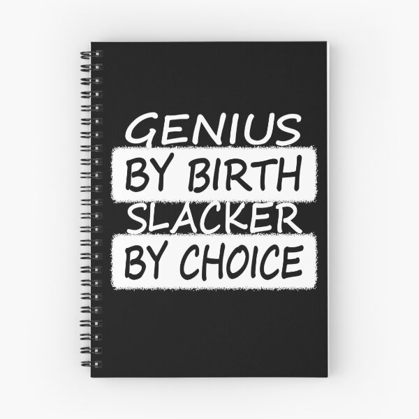 Item preview, Genius By Birth Slacker By Choice designed and sold by Rag-Dog.