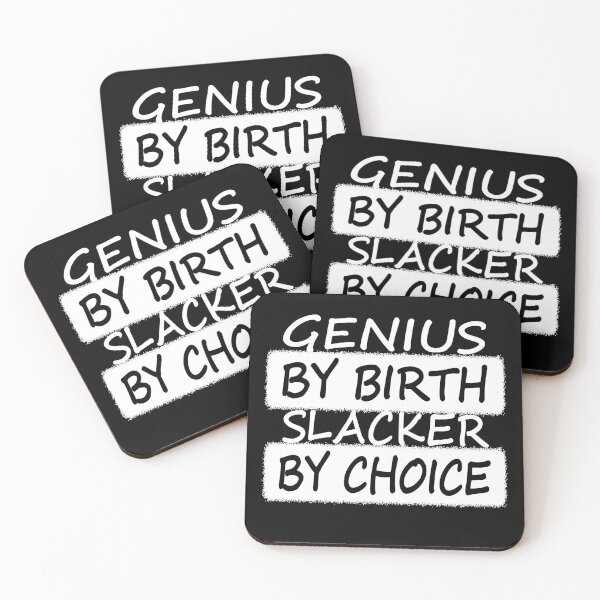 Item preview, Genius By Birth Slacker By Choice designed and sold by Rag-Dog.