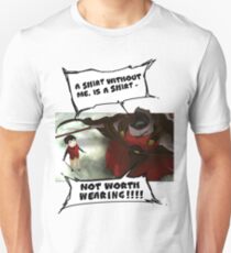 Rak - Tower of God - 'A shirt without me, is a shirt not worth wearing!!!!' Unisex T-Shirt