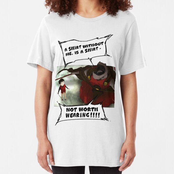 Rak - Tower of God - 'A shirt without me, is a shirt not worth wearing!!!!' Slim Fit T-Shirt