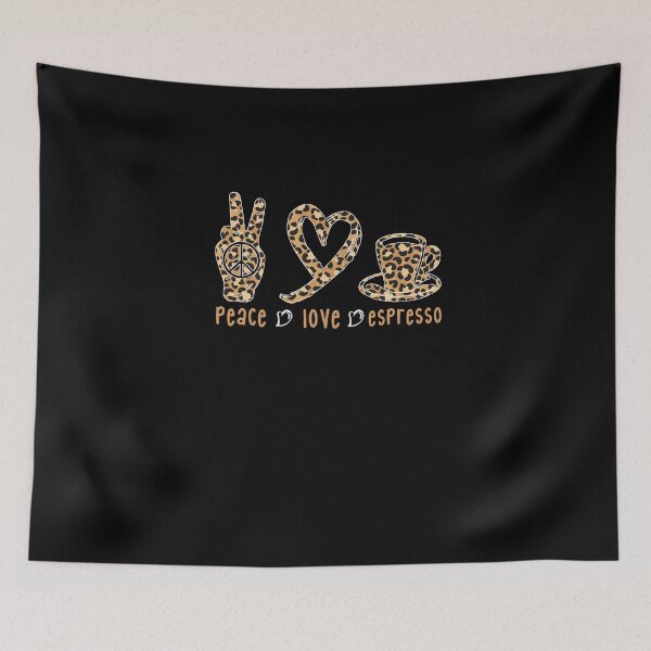 Item preview, Peace Love Espresso Cute Leopard Print Coffee Lover Brewed designed and sold by Nessshirts.