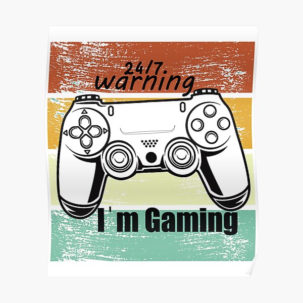 Yeah Im A Gamer Posters | Redbubble