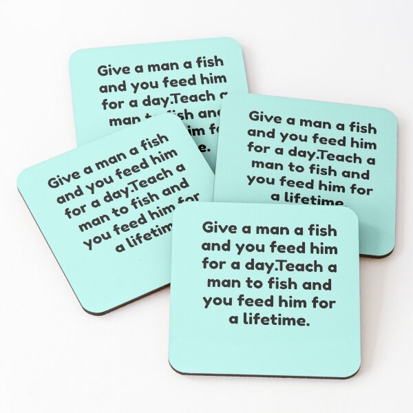 Item preview, Give a Man a Fish, and You Feed Him for a Day. Teach a Man To Fish, and You Feed Him for a Lifetime designed and sold by basileiossav.