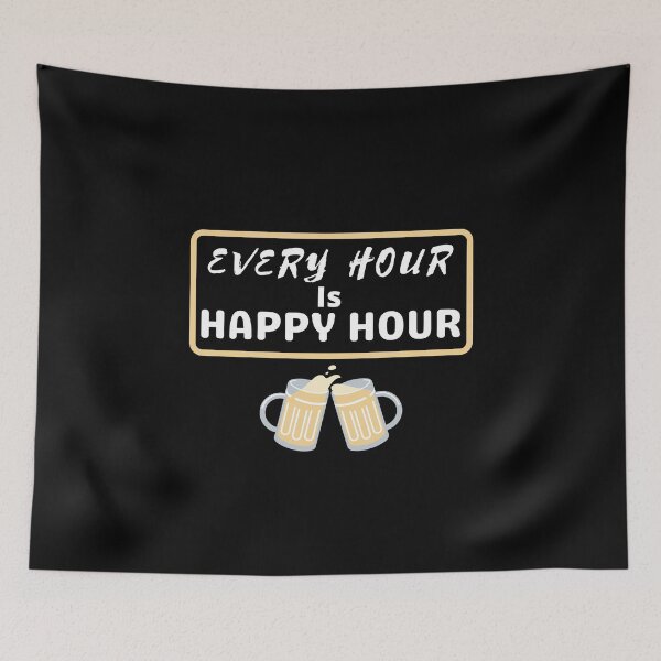Item preview, Every Hour is Happy Hour Design designed and sold by Marcela872020.