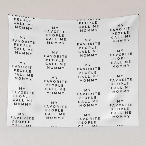 Item preview, My Favorite People Call Me Mommy designed and sold by sophiedziovalas.