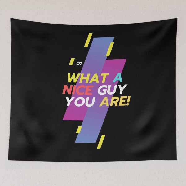 Item preview, 'What a nice guy you are!' designed and sold by Bako24.