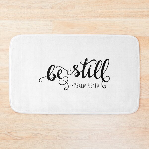 Item preview, Christian Quote Be Still - Psalm 46:10 designed and sold by amazingjoy.