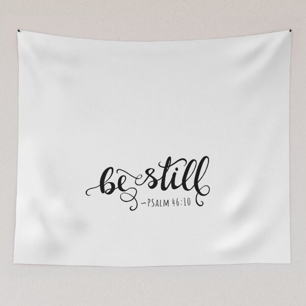 Item preview, Christian Quote Be Still - Psalm 46:10 designed and sold by amazingjoy.