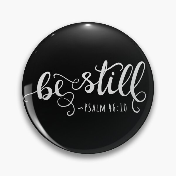 Item preview, Be Still - Psalm 46:10 Christian designed and sold by amazingjoy.
