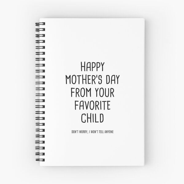 Item preview, Happy Mother's Day From Your Favorite Child designed and sold by quoteedesigns.