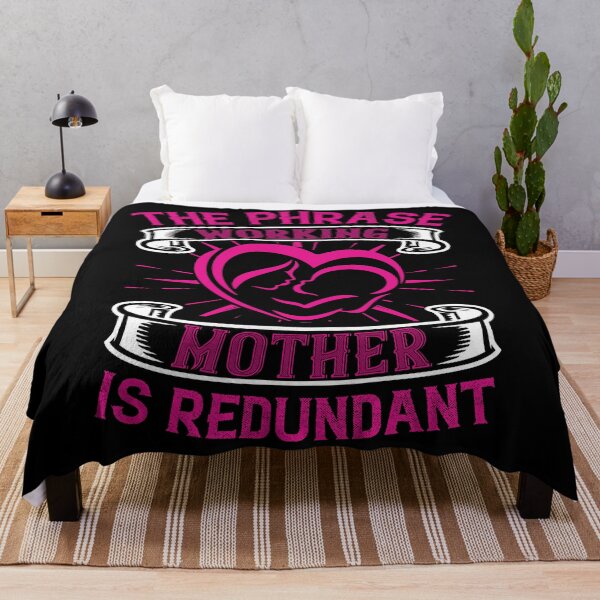Item preview, The Phrase Working Mother Is Redundant  designed and sold by Printoweb.