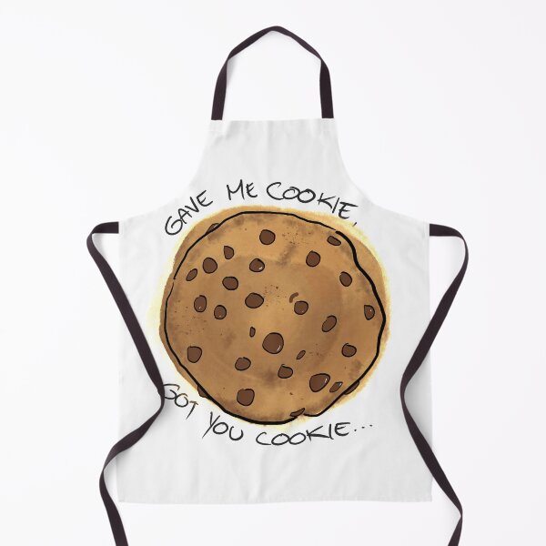 Item preview, Gave me cookie, got you cookie! designed and sold by MrMichael.