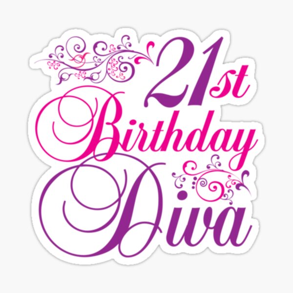 21st Birthday Diva Sticker
