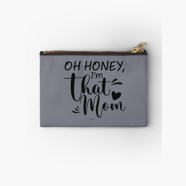Item preview, OH HONEY I'm That Mom EST.2021 Funny Gift For Mom , Oh Honey, I'm That Mom , Mother day's Day Gift Ideas, Funny Gift mom, designed and sold by chanat3659.