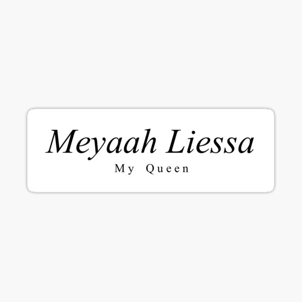 Meyaah Liessa Sticker for Sale by maggie-veres