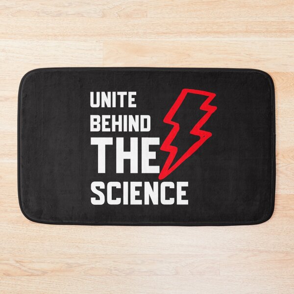 Item preview, Unite Behind The Science designed and sold by Built After 5.
