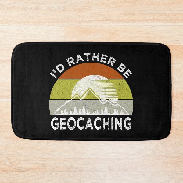 Item preview, I'd Rather Be Geocaching designed and sold by Cat Lady Designs.