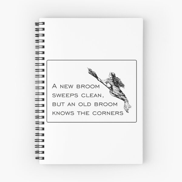 Item preview, A new broom sweeps clean, but an old broom knows the corners... designed and sold by goatboyjr.
