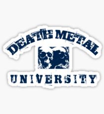 DEATH METAL UNIVERSITY - BLUE ***find hidden gems in my portfolio*** Sticker
